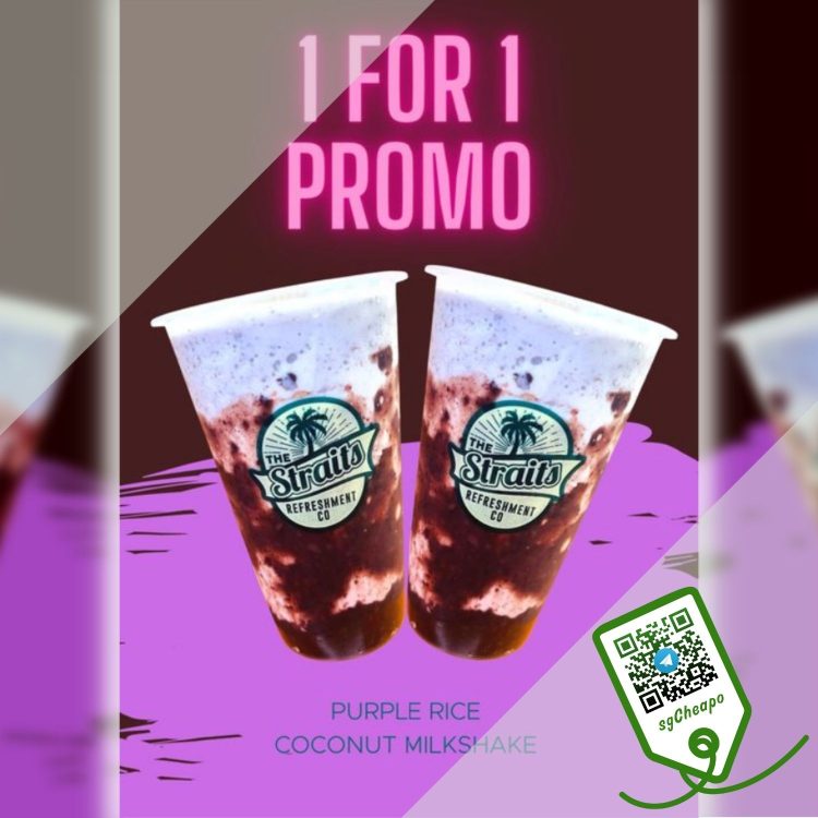 The Straits Refreshment Co - 1 FOR 1 Purple Rice Coconut Milkshake - sgCheapo