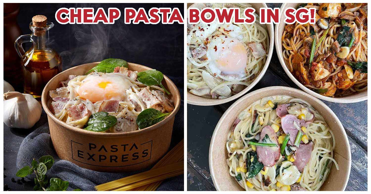 Pasta Express Has DIY Pasta Bowls from 5 In SMU, NUS, And NTU