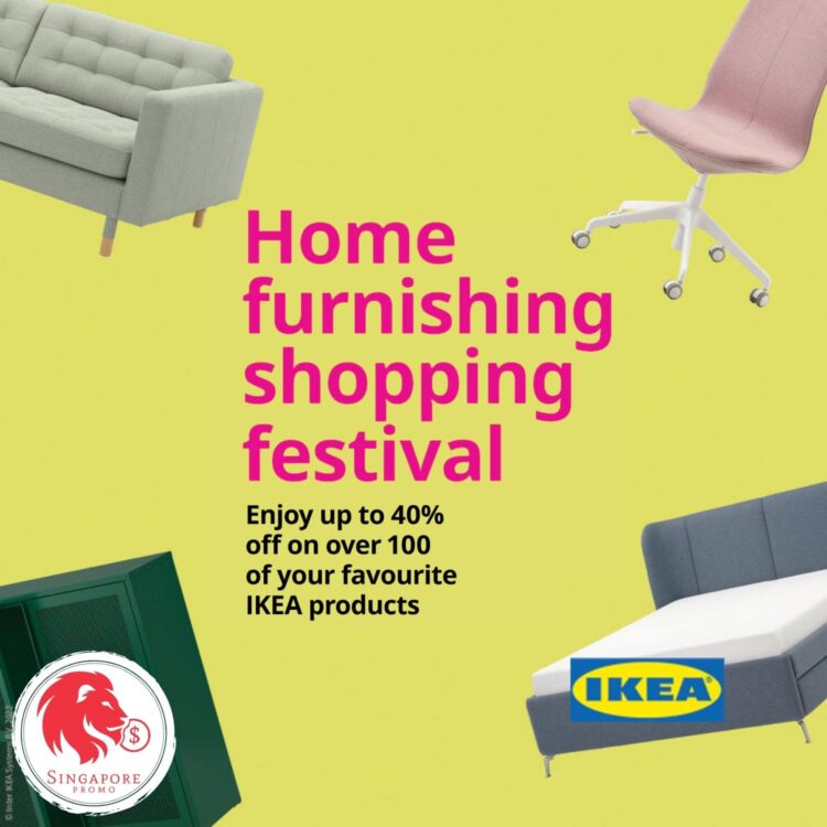 IKEA - UP TO 40% OFF Home Furniture