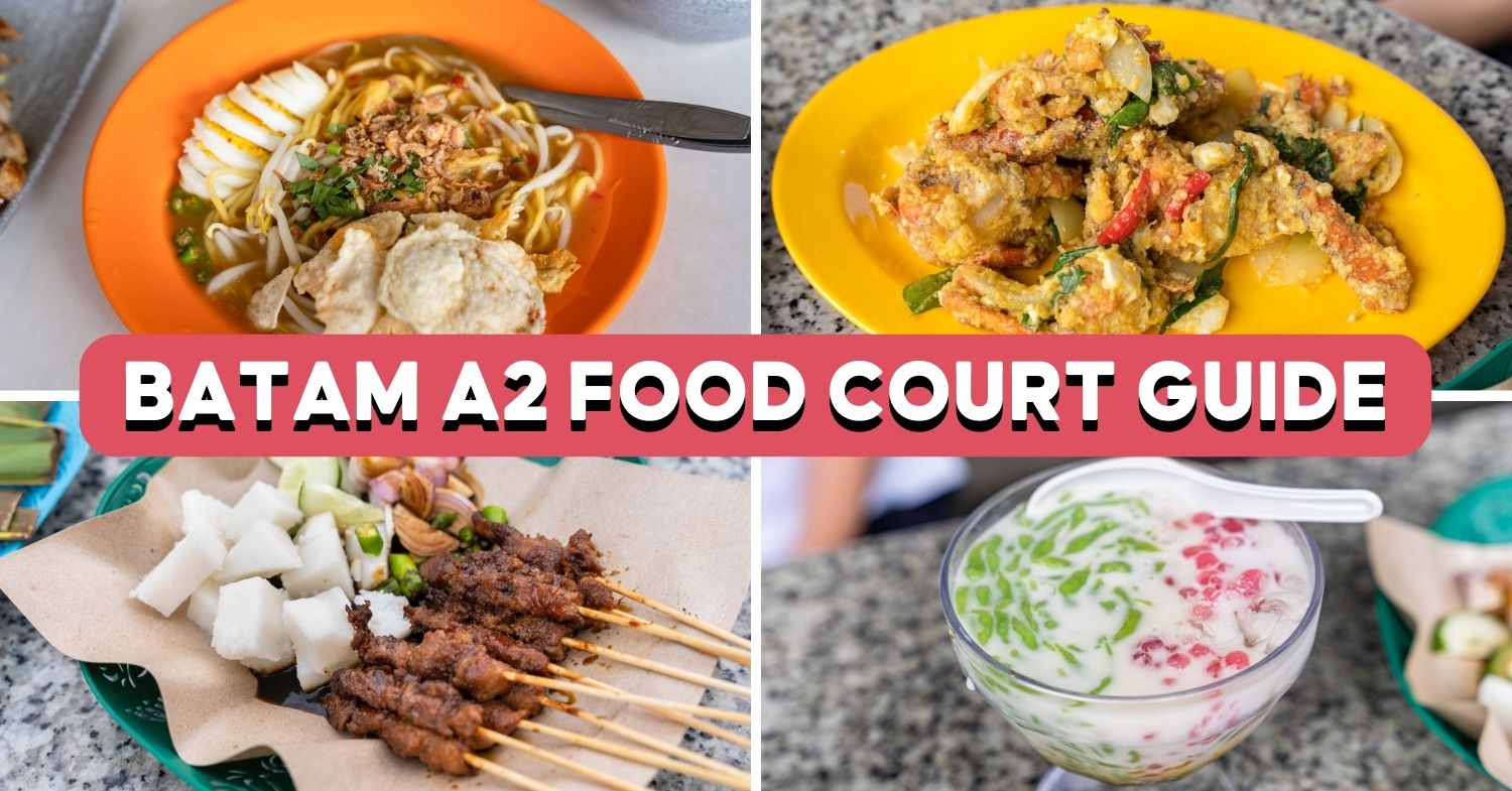 7 Stalls To Try At Batam’s Most Popular Hawker Centre, A2 Food Court ...