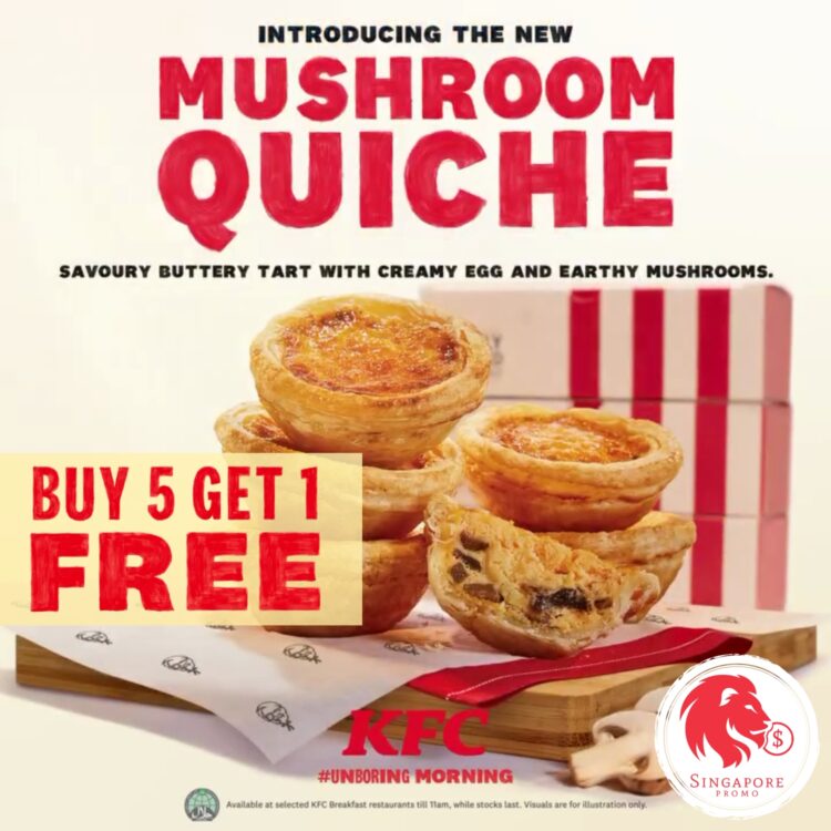 KFC - BUY 5 GET 1 FREE Mushroom Quiche