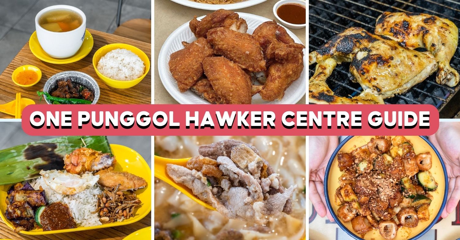 One Punggol Hawker Centre Guide 11 Places For Famous Fried Wings