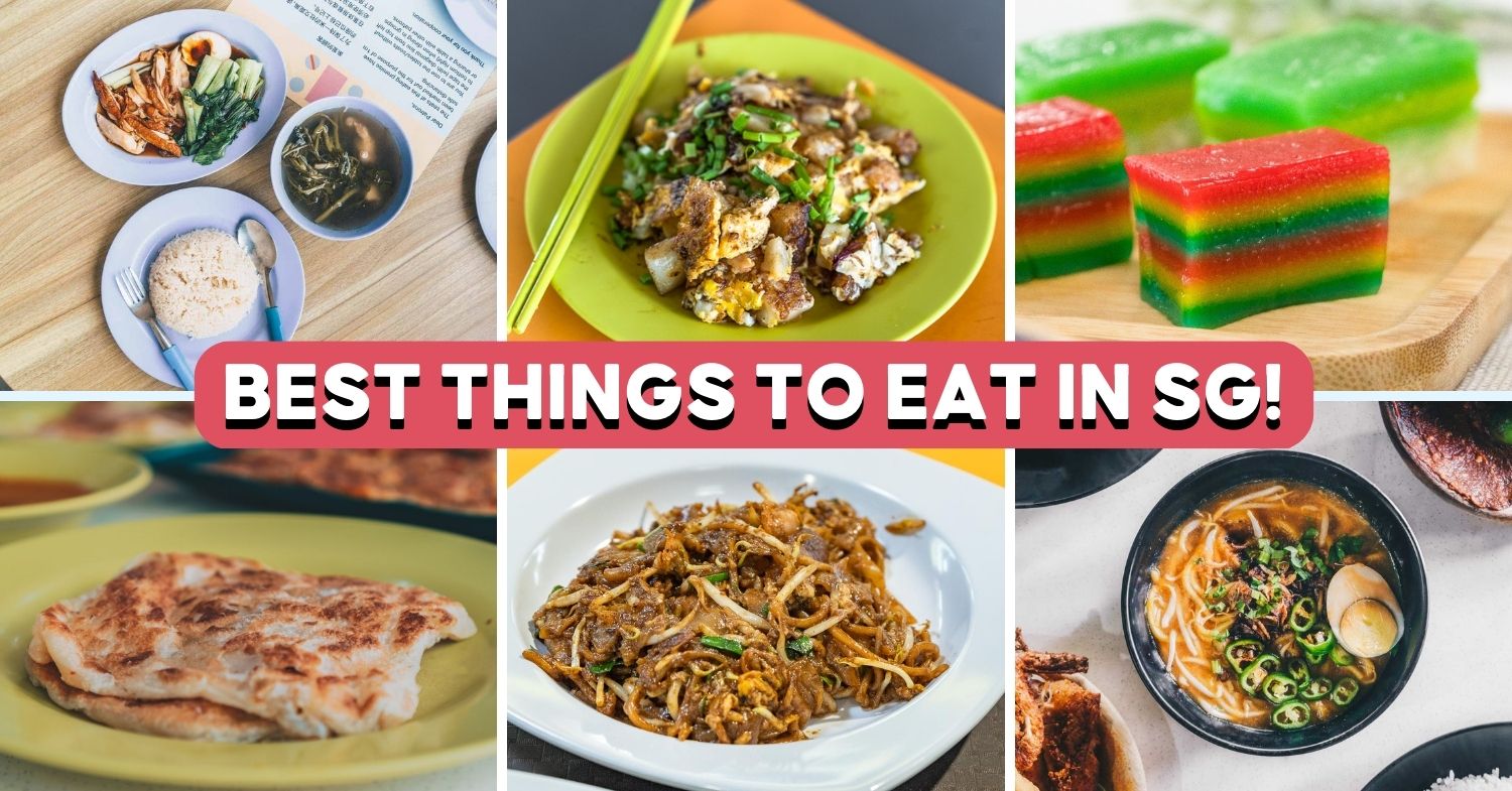 The Ultimate Singapore Food Guide: 75 Truly Local Dishes You Must Try ...