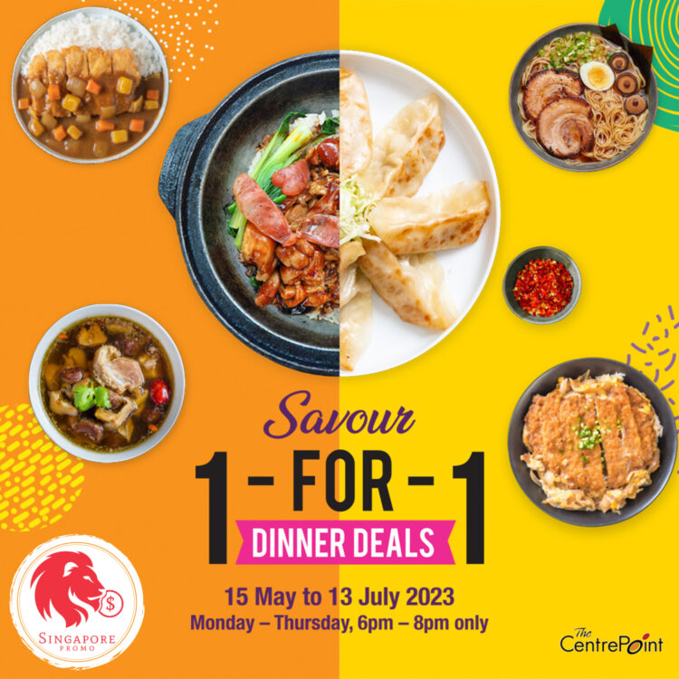 The Centrepoint - 1-FOR-1 Dinner Deals - Singapore Promo
