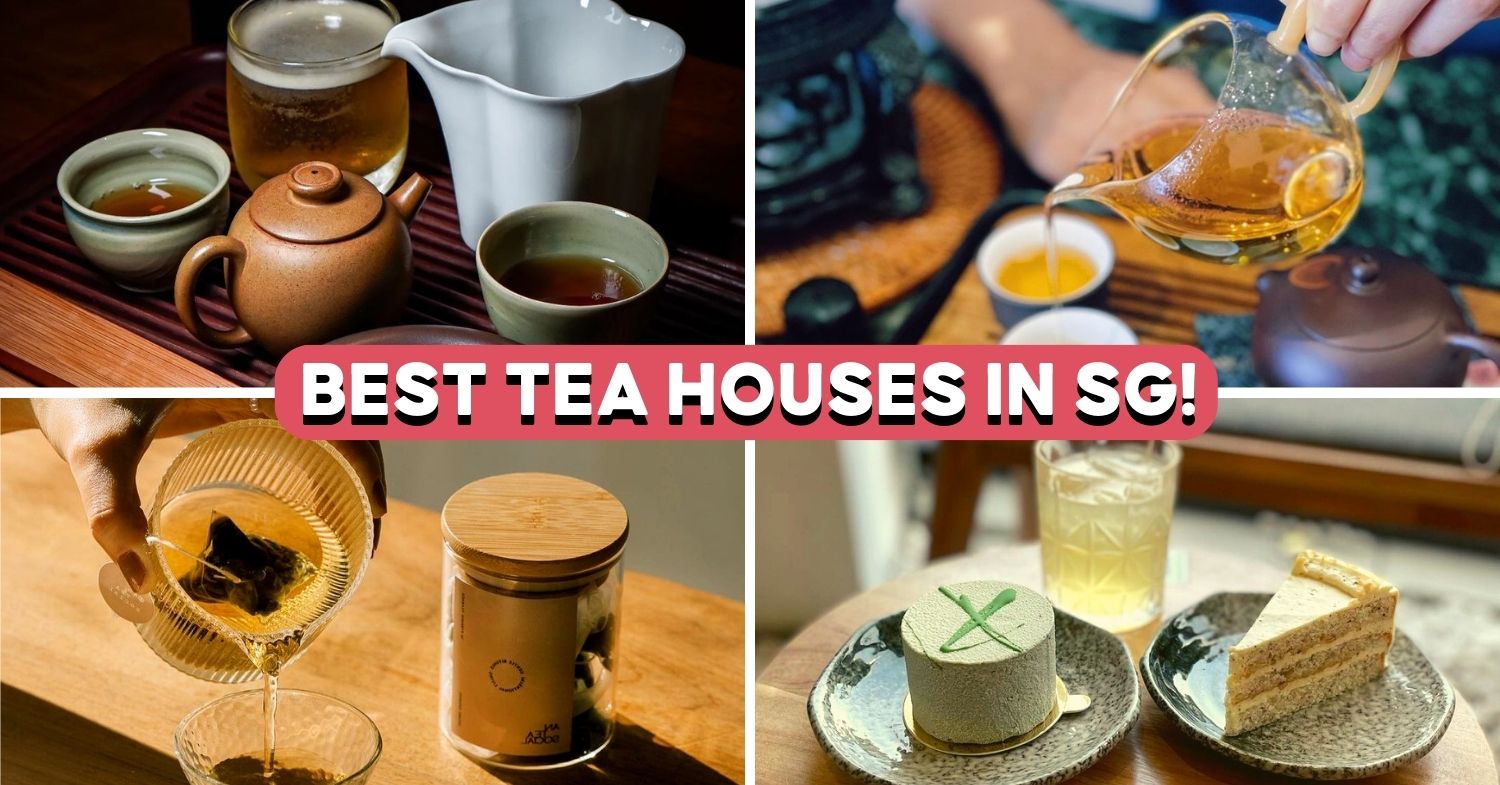 7 Tea Houses In Singapore To Visit, Including One With More Than 70 Tea