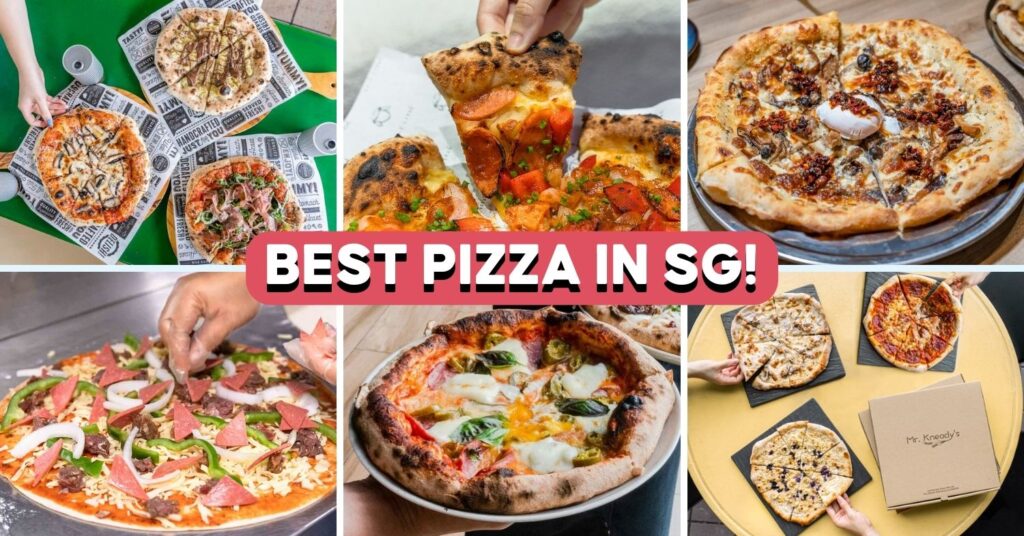 14 BEST PIZZA IN SINGAPORE FOR ALL BUDGETS intelligence overview