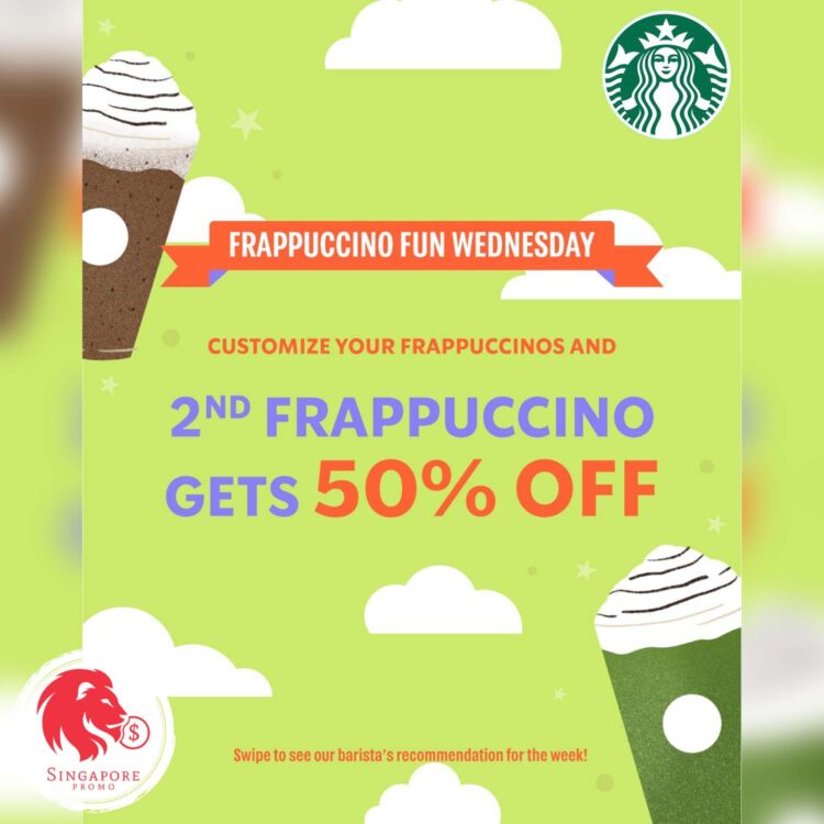 Starbucks - 50% OFF Second Frappuccino - Singapore Promo