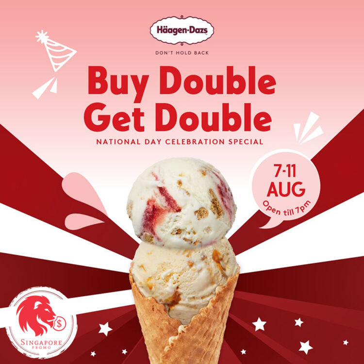 Haagen Dazs - BUY 2 GET 2 Scoops -Singapore Promo