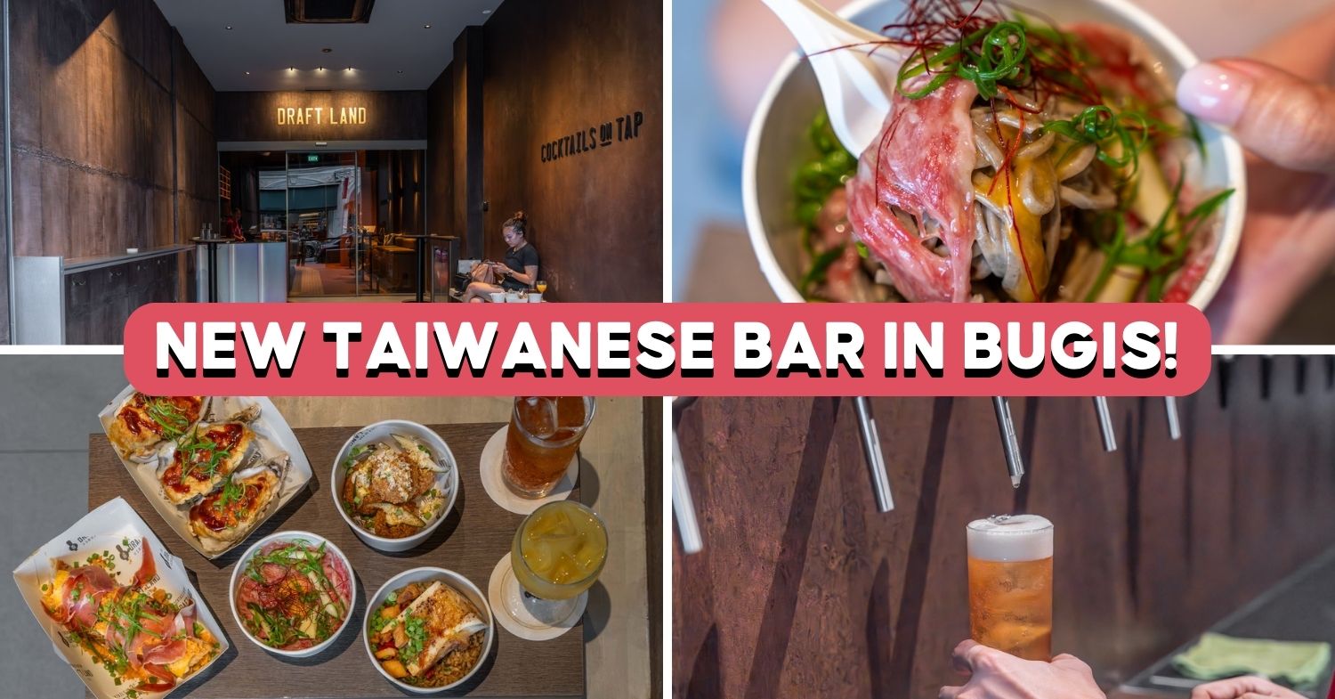 Draft Land Draft Land Review: Famous Taiwanese Bar Opens In SG With Iberico Dan ...