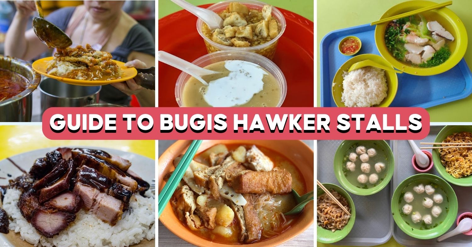 15 Bugis Hawker Food Stalls Near Bugis MRT With Good And Cheap Food
