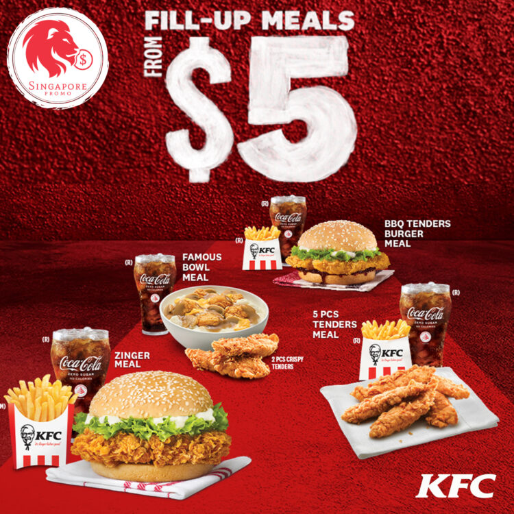 KFC - $5+ Fill Up Meals - Singapore Promo