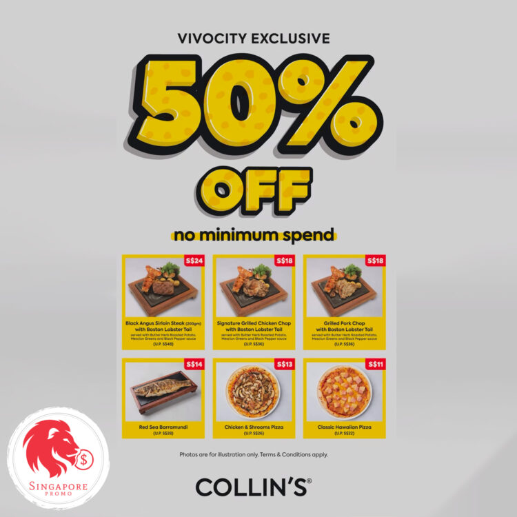 COLLIN’S - 50% OFF Signature Grills - Singapore Promo