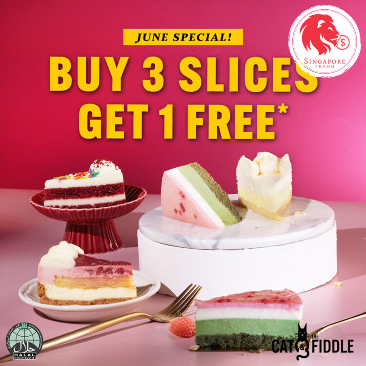 Cat & the Fiddle Cakes - Buy 3 Slices Get 1 FREE - Singapore Promo