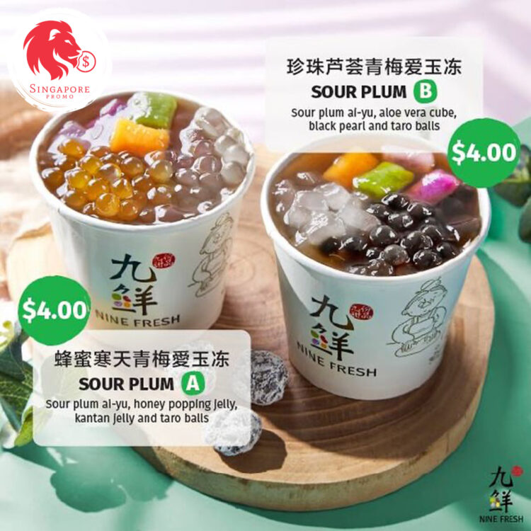 Nine Fresh - $4 Sour Plum Ai-Yu - Singapore Promo