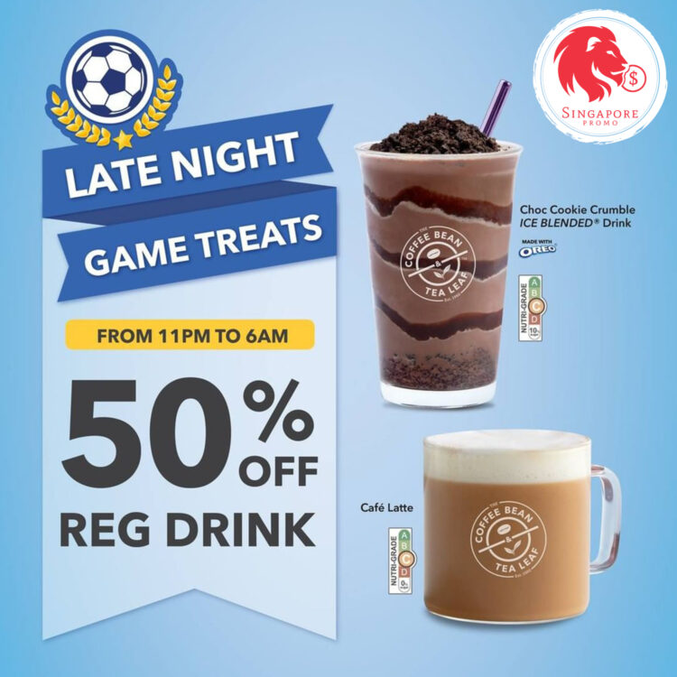 The Coffee Bean & Tea Leaf - Late Night 50% OFF Regular Drinks - Singapore Promo