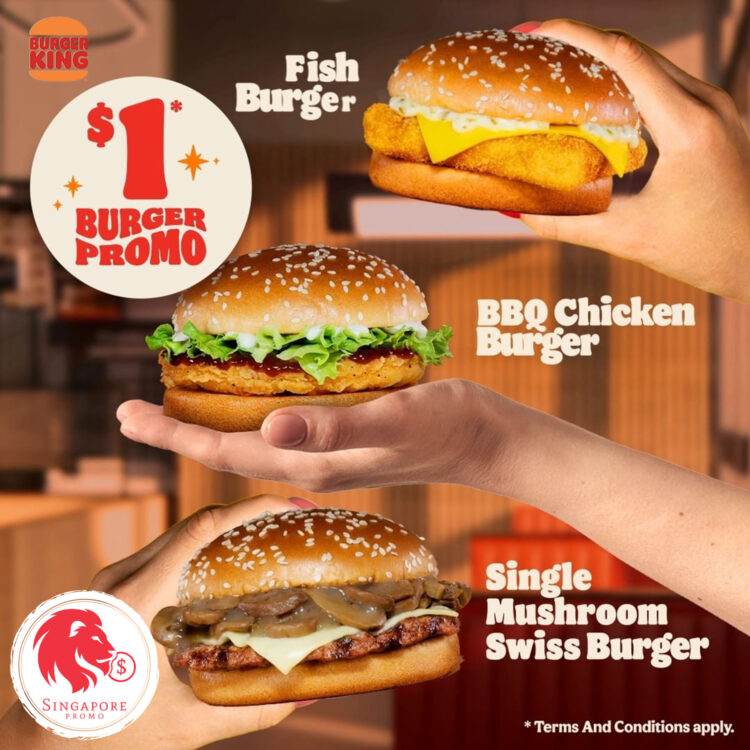 Burger King - $1 Burger - Singapore Promo