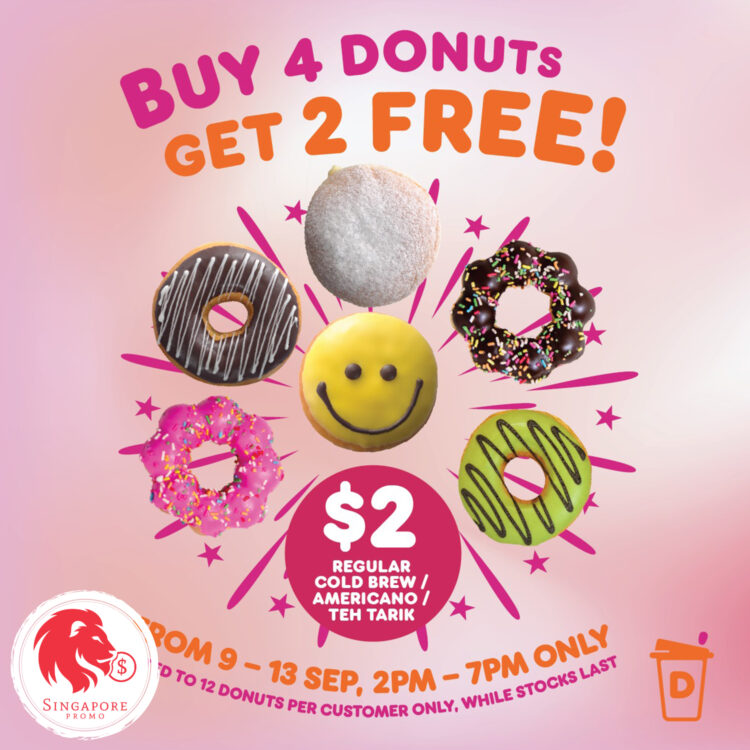 Dunkin' Donuts - Buy 4 donuts Get 2 FREE - Singapore Promo