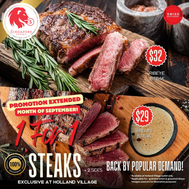 Swiss Butchery - 1-FOR-1 Steaks - Singapore Promo