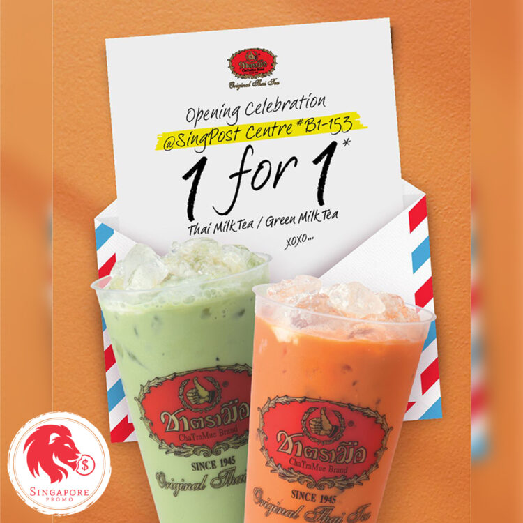 ChaTraMue Singapore - 1-FOR-1 Thai _ Green Milk Tea - Singapore Promo