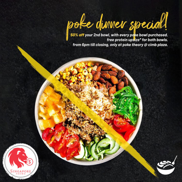 Poke Theory - 50% OFF 2nd Bowl - Singapore Promo