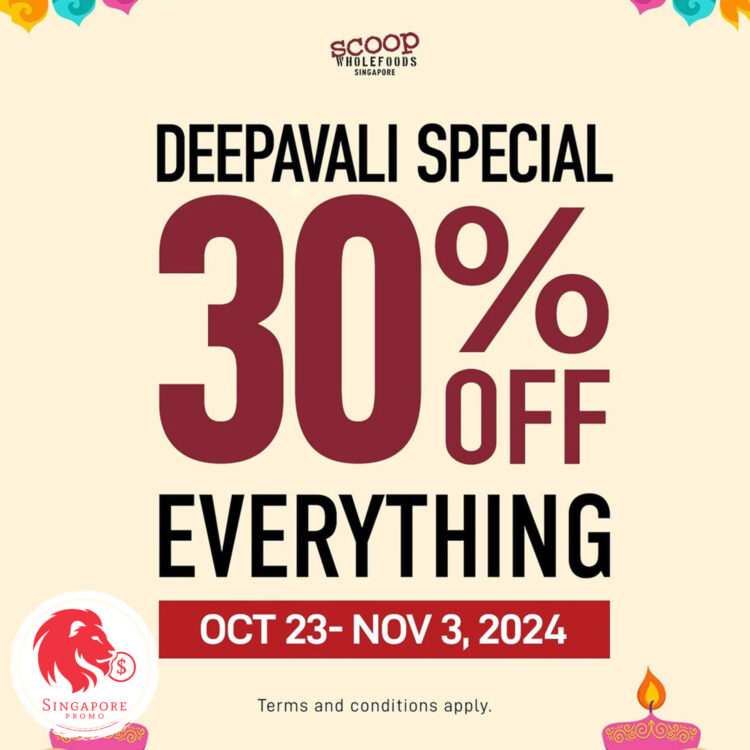 Scoop Wholefoods - 30% OFF Everything - Singapore Promo