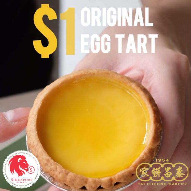 Tai Cheong Bakery - $1 Original Egg Tart - Singapore Promo