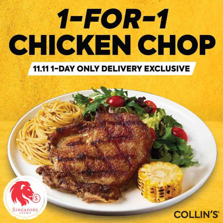 COLLIN'S - 1-FOR-1 Signature Grilled Chicken Chop - Singapore Promo