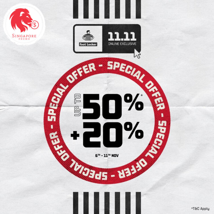 Foot Locker - Up to 50% OFF + EXTRA 20% OFF Foot Locker - Singapore Promo