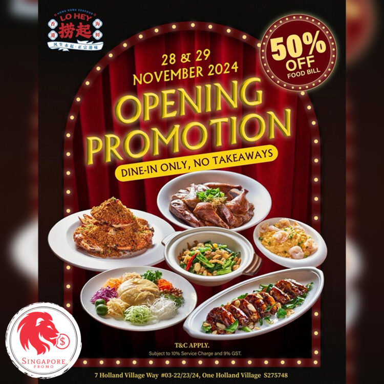 Lo Hey Seafood - 50% OFF Opening Promotion - Singapore Promo