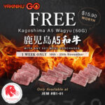 Yakiniku-GO - FREE Kagoshima A5 Wagyu w_ Purchase - Singapore Promo