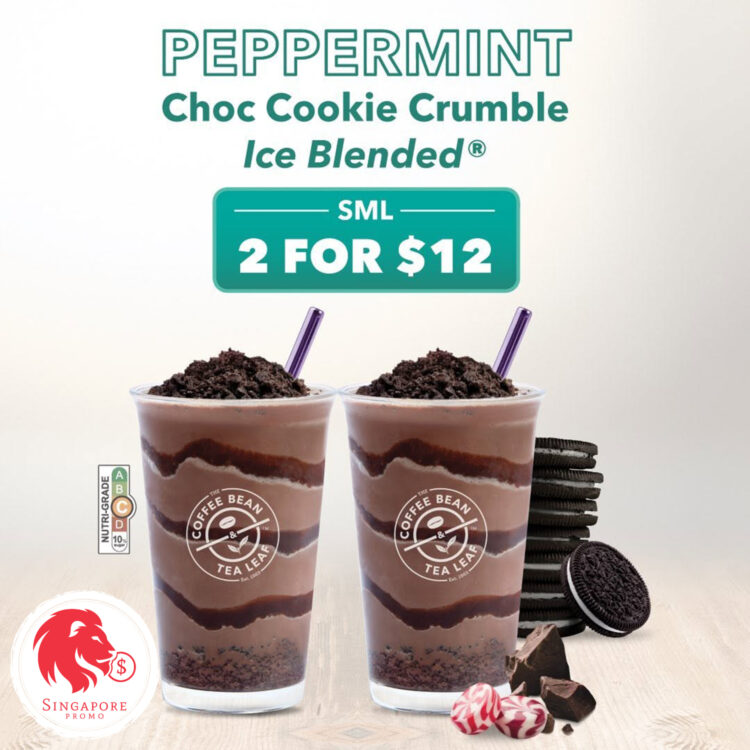 The Coffee Bean & Tea Leaf - 2 Peppermint Choc Ice Blended at $12 - Singapore Promo