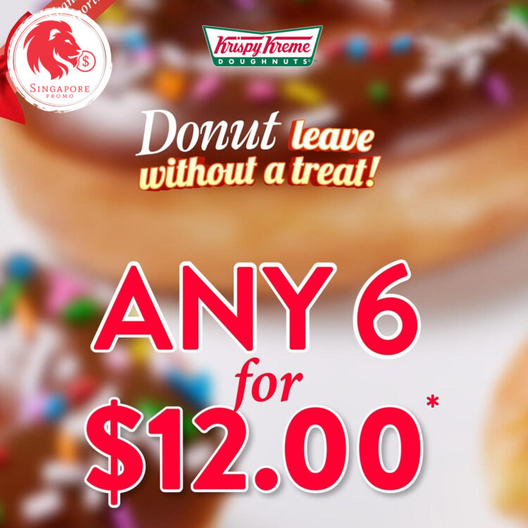 Krispy Kreme - 6 Doughnuts for $12 - Singapore Promo