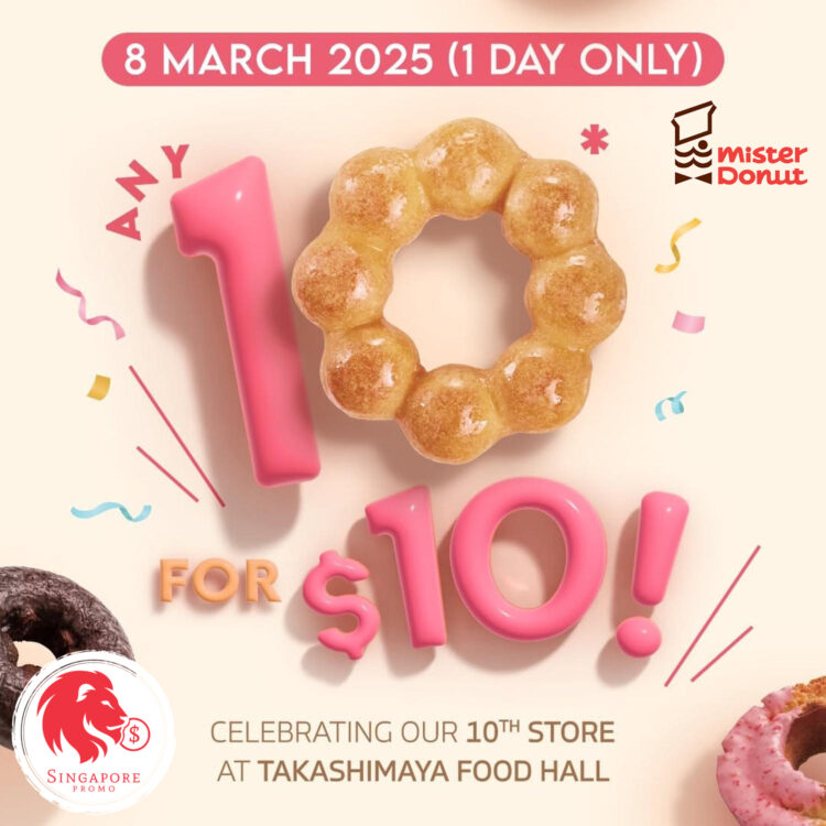 Mister Donut - 10 Donuts for $10 - Singapore Promo