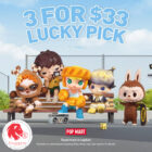 POP MART Singapore - 3 Random Blind Boxes for $33 - Singapore Promo