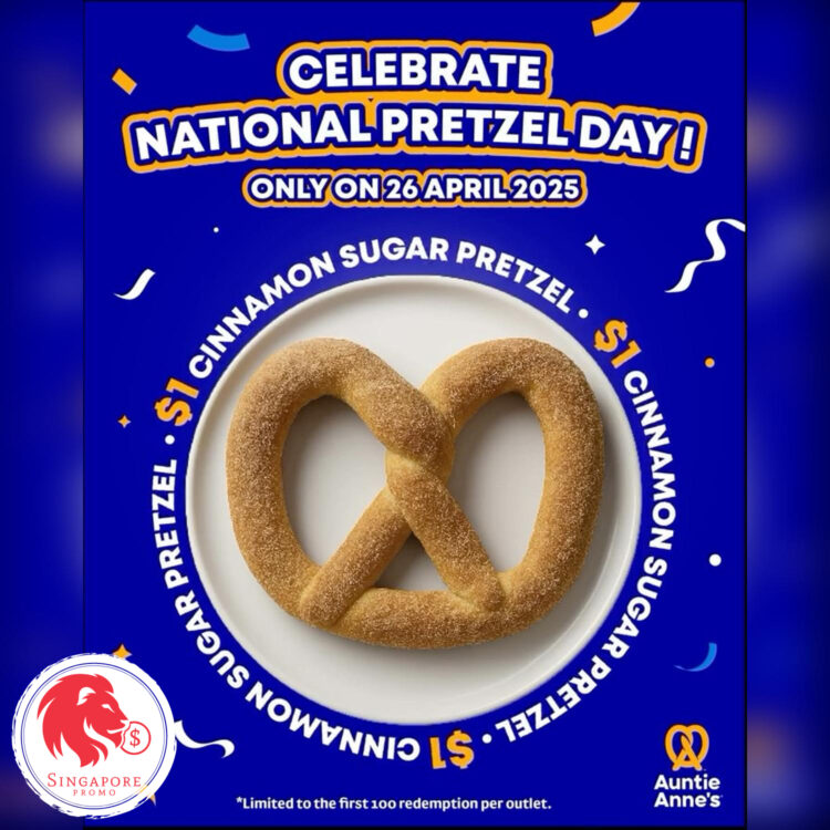 Auntie Anne's - $1 Cinnamon Sugar Pretzel - Singapore Promo