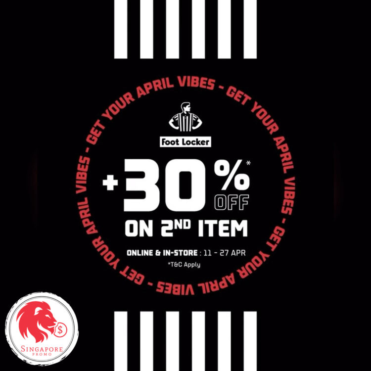 Foot Locker - Buy 1 Get 2nd at 30% OFF - Singapore Promo