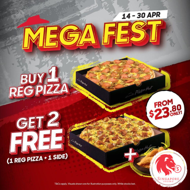 Pizza Hut - Buy 1 Get 2 FREE Mega Fest Deal - Singapore Promo