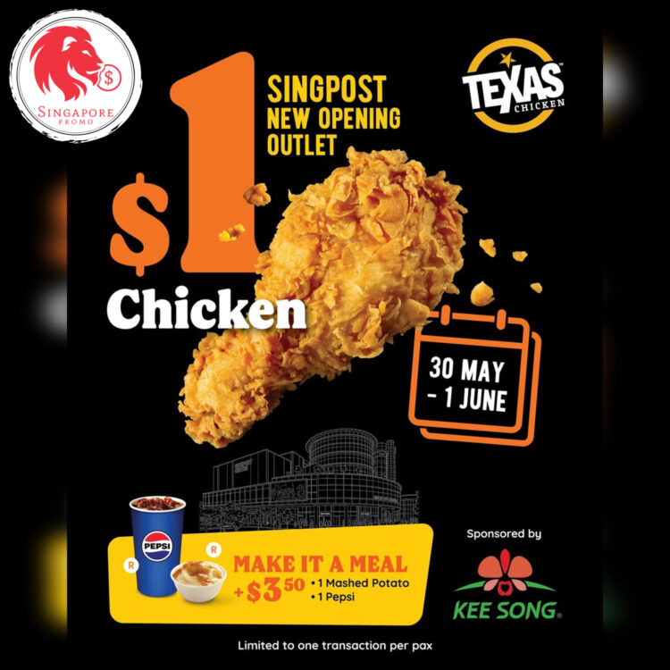 Texas Chicken - $1 Chicken - Singapore Promo