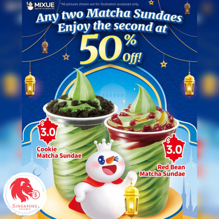 MIXUE - 50% OFF Second Matcha Sundaes - Singapore Promo