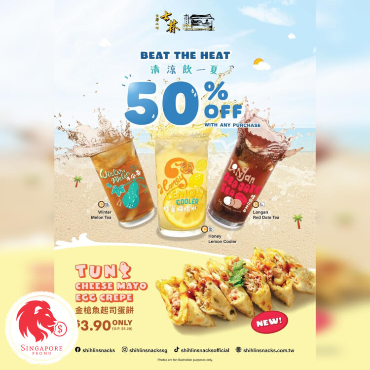 Shihlin Taiwan Street Snacks - 50% OFF Drinks - Singapore Promo