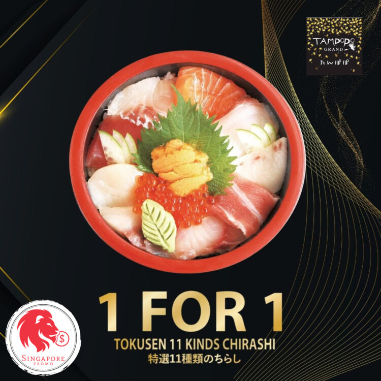 Tampopo Grand - 1-FOR-1 Tonkusen Chirashi - Singapore Promo