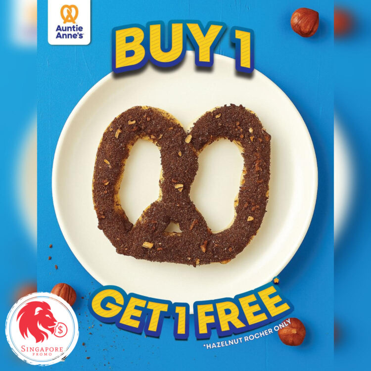 Auntie Anne's - Buy 1 Get 1 Hazelnut Rocher Pretzel - Singapore Promo