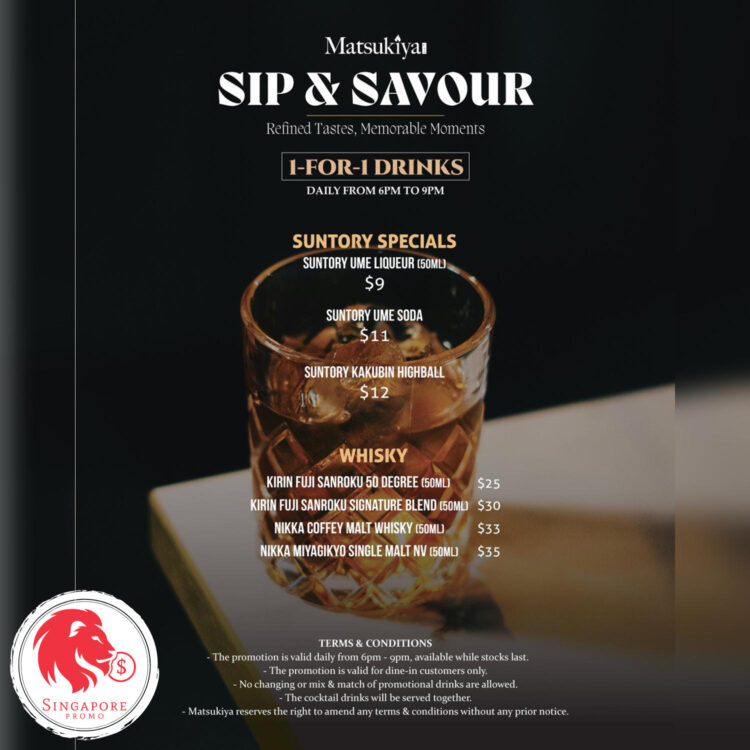 Matsukiya - 1-FOR-1 Drinks - Singapore Promo