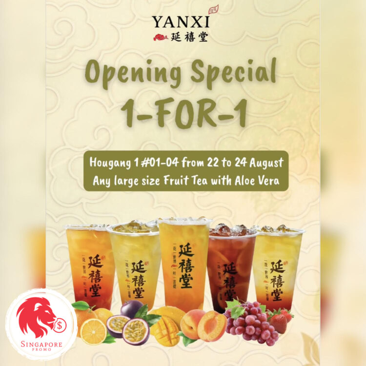 Yan Xi Tang - 1-FOR-1 Large Fruit Tea - Singapore Promo