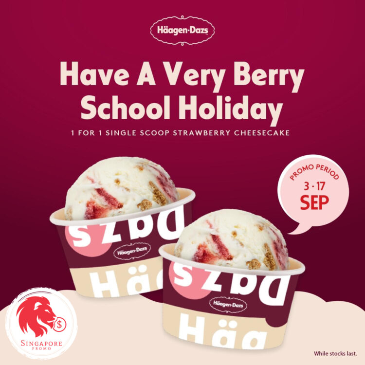Haagen Dazs - 1-FOR-1 Strawberry Cheesecake Scoop - Singapore Promo