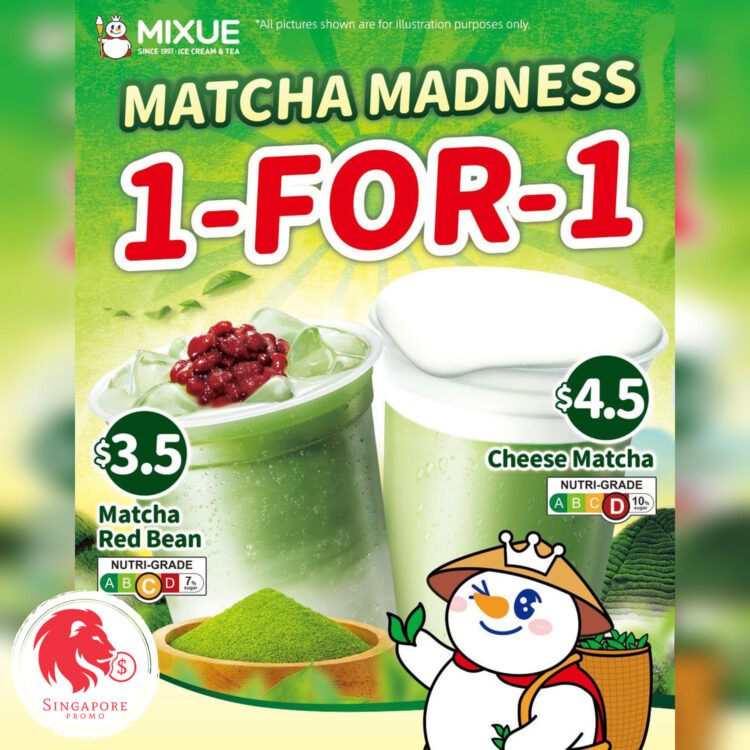 MIXUE - 1-FOR-1 Matcha Madness - Singapore Promo