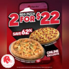 Pizza Hut - 2 FOR $22 Pizzas - Singapore Promo