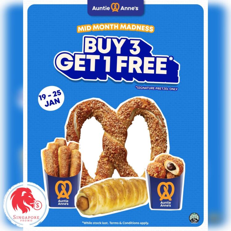 Auntie Anne's - Buy 3 Get 1 FREE Mid Month Madness- Singapore Promo