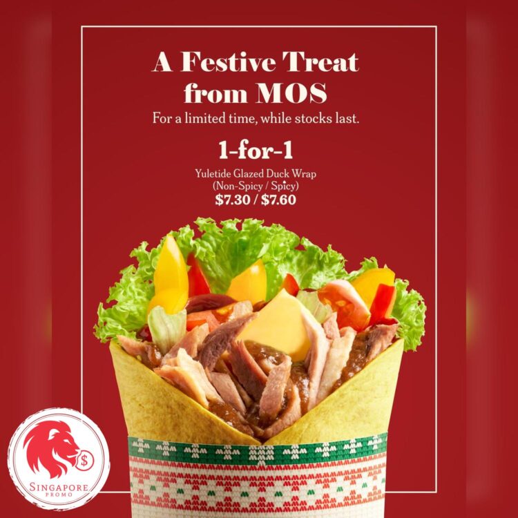 MOS Burger - 1 FOR 1 Yuletide Glazed Duck Wrap- Singapore Promo