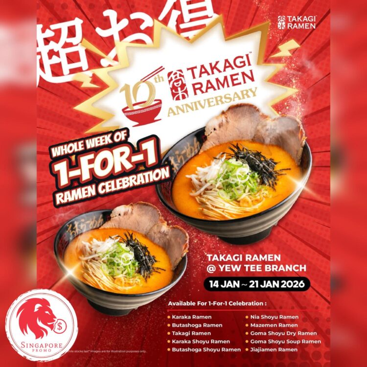 Takagi Ramen - Buy 1 Bowl Get 1 Bowl FREE - Singapore Promo